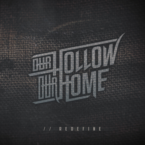 Our Hollow, Our Home : Redefine